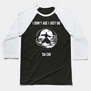 Tai Chi, Tai Chi Lover Gift, Martial Artist, Tai Chi Gift, Tai Chi Teacher, Chinese Martial Arts Baseball T-Shirt